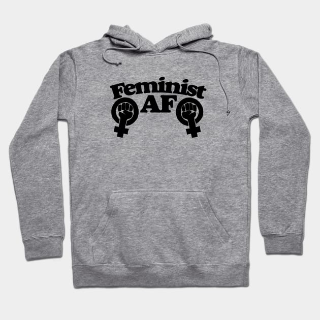 Feminist AF Hoodie by bubbsnugg